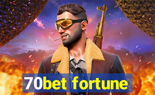 70bet fortune