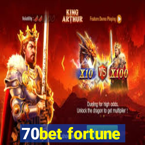 70bet fortune