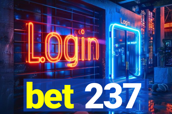 bet 237