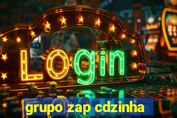 grupo zap cdzinha