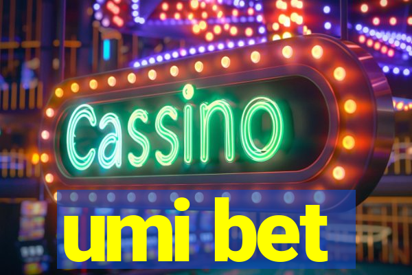 umi bet