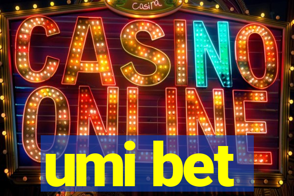 umi bet