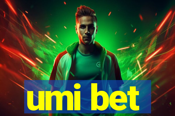 umi bet