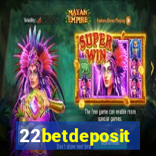 22betdeposit