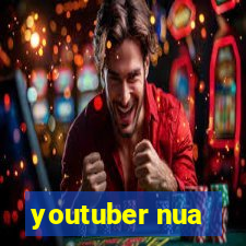 youtuber nua