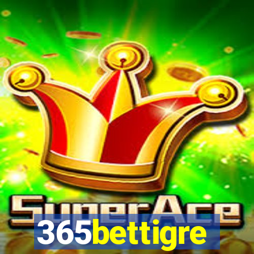 365bettigre