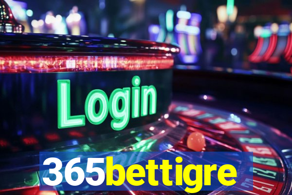 365bettigre