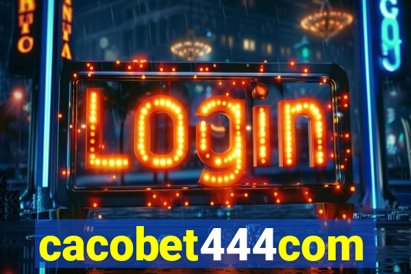 cacobet444com