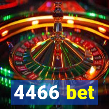 4466 bet
