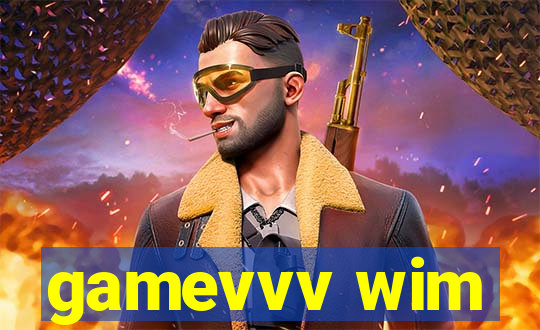 gamevvv wim
