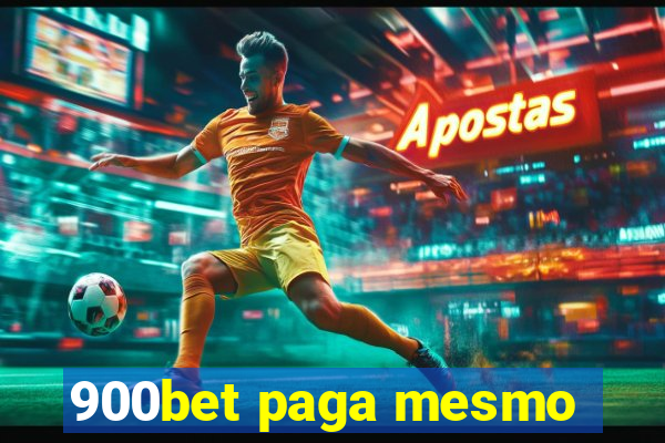 900bet paga mesmo