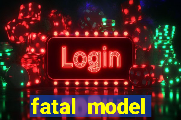 fatal model guanambi bahia