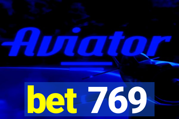 bet 769