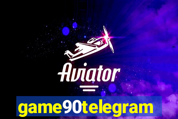 game90telegram