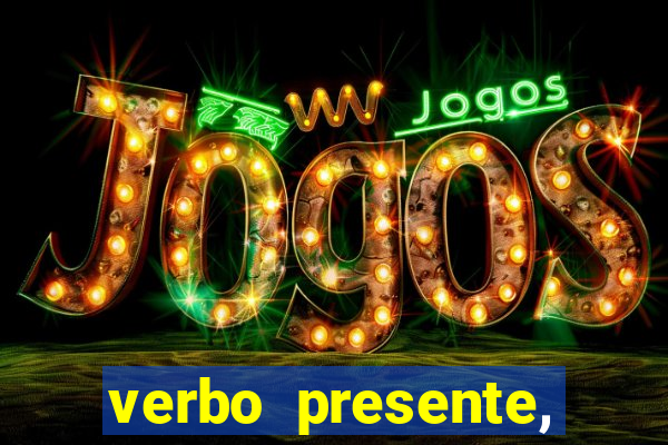 verbo presente, passado e futuro 3 ano