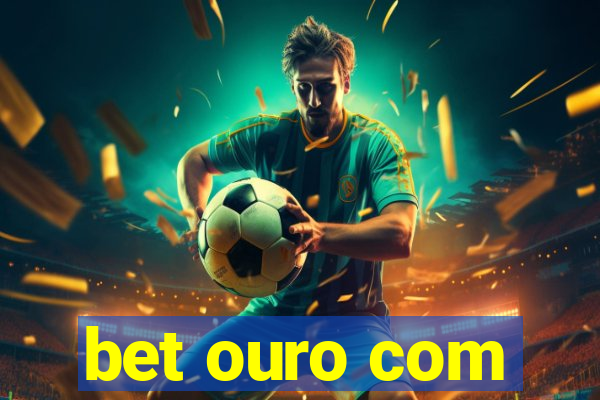 bet ouro com