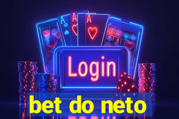 bet do neto