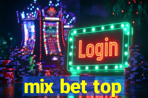 mix bet top