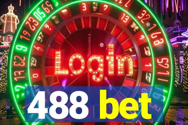 488 bet