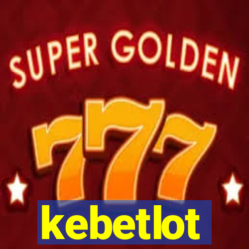 kebetlot
