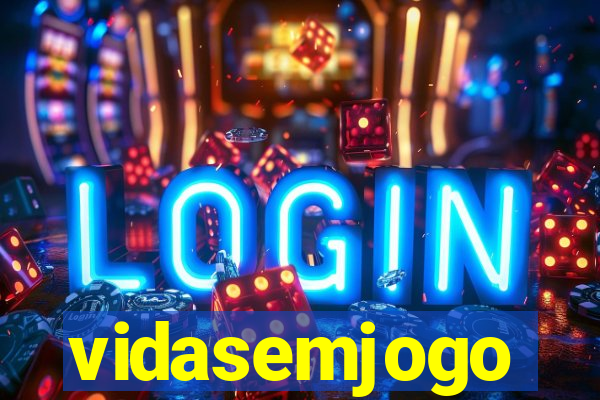 vidasemjogo
