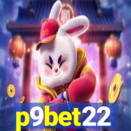 p9bet22