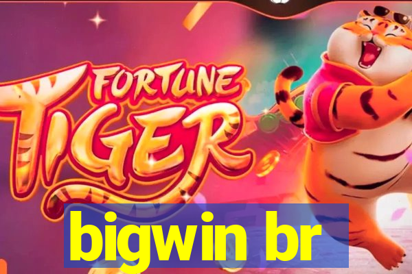 bigwin br