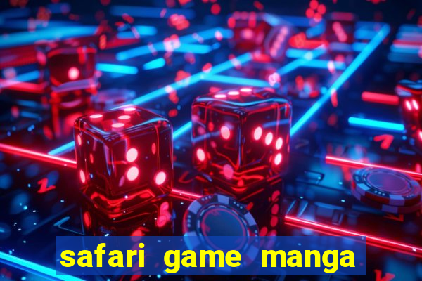 safari game manga pt br