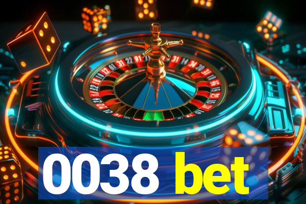 0038 bet