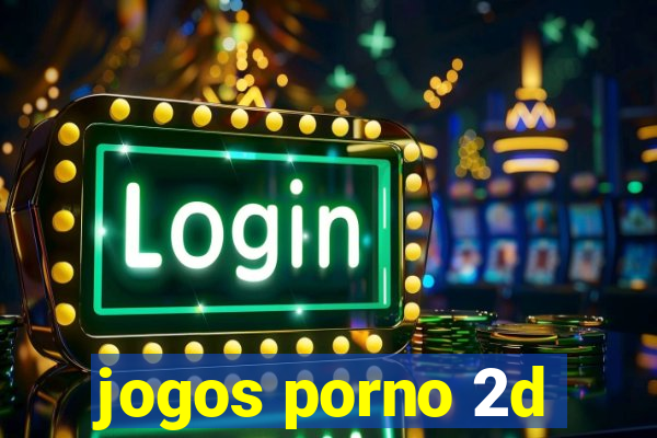 jogos porno 2d