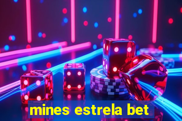 mines estrela bet
