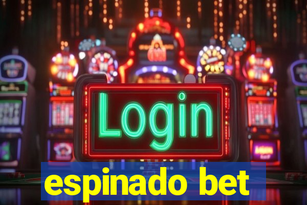 espinado bet