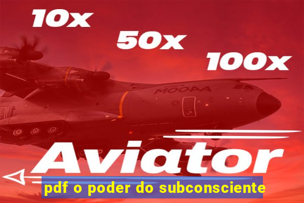 pdf o poder do subconsciente