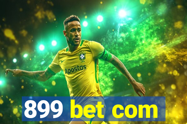 899 bet com