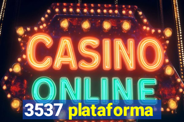 3537 plataforma