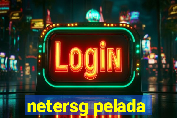 netersg pelada