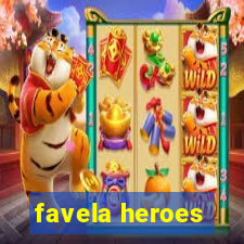 favela heroes