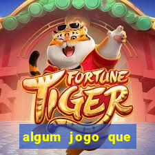 algum jogo que ganha dinheiro sem precisar depositar
