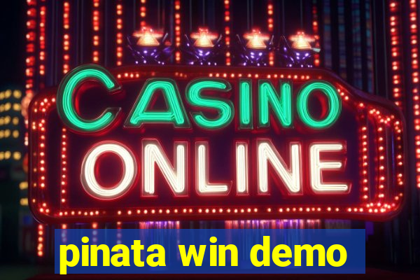 pinata win demo