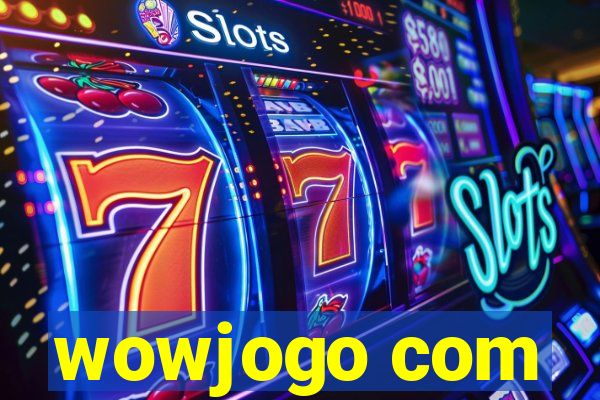 wowjogo com