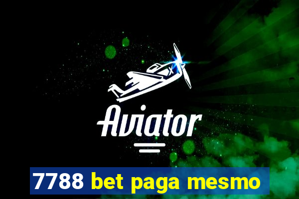 7788 bet paga mesmo