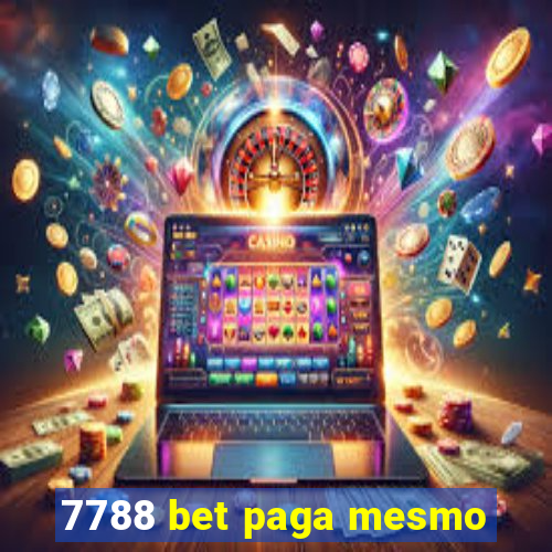 7788 bet paga mesmo