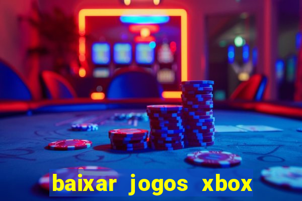 baixar jogos xbox 360 lt