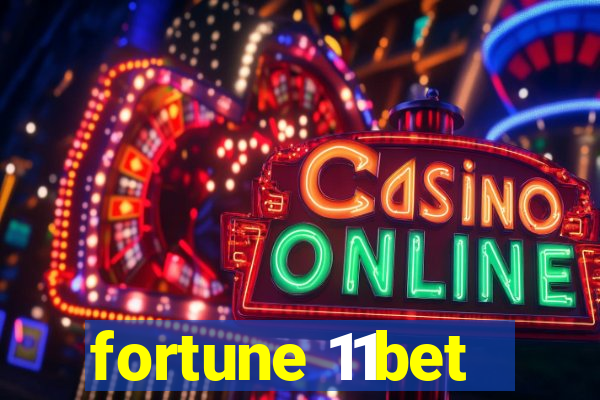 fortune 11bet