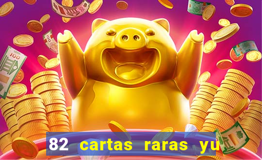 82 cartas raras yu gi oh forbidden memories