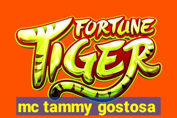mc tammy gostosa