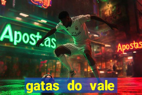 gatas do vale juazeiro ba