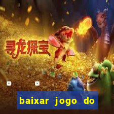 baixar jogo do tigrinho oficial