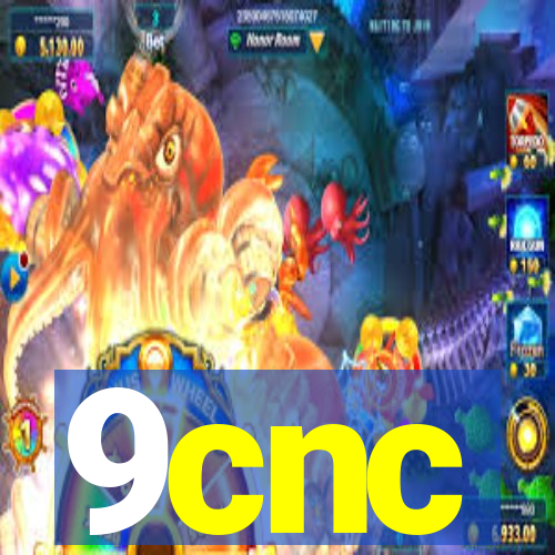 9cnc