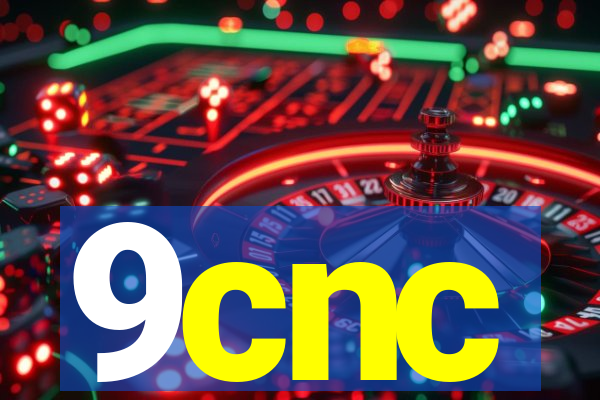 9cnc